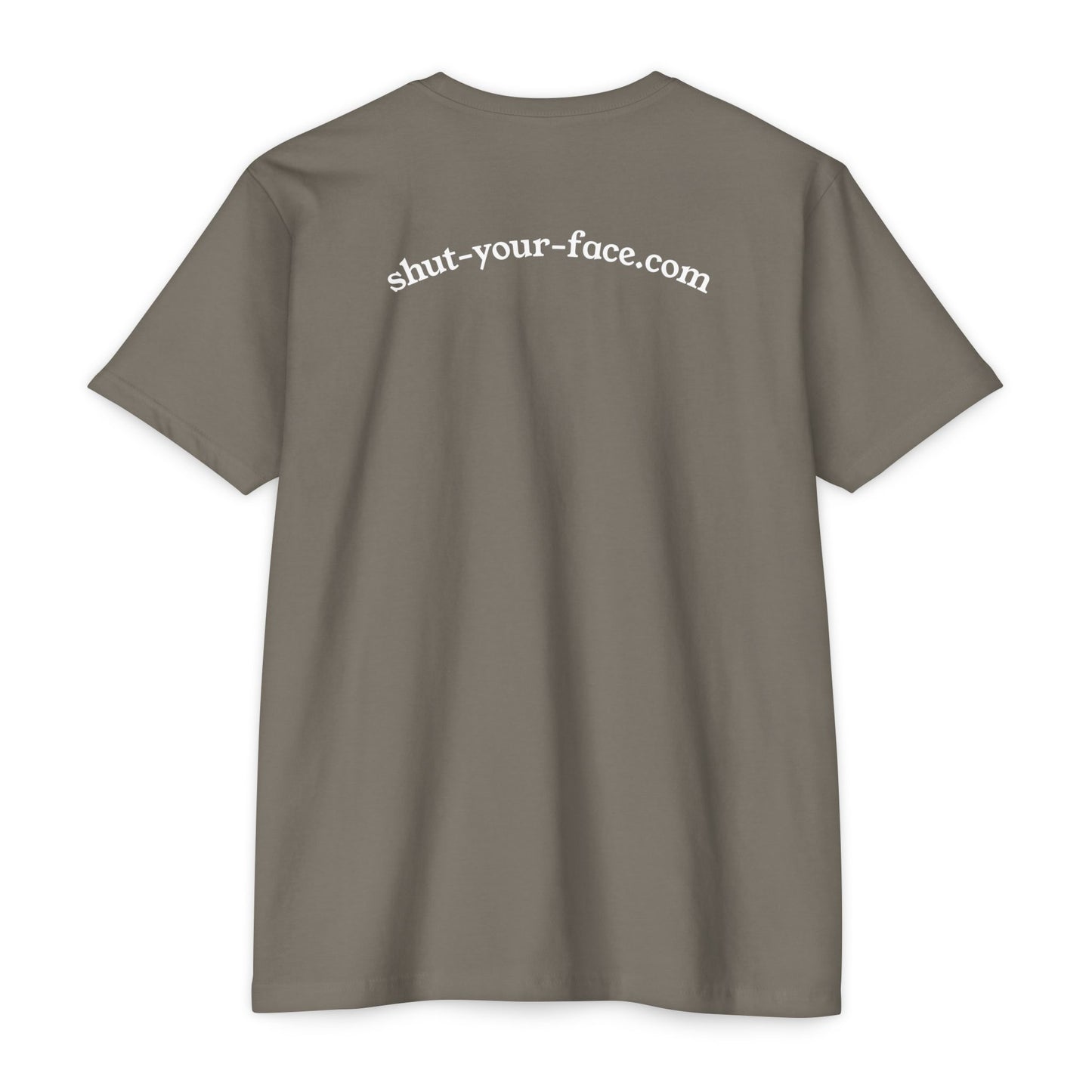 Shut Your Face® Graphic T-Shirt — Bold Statement Tee
