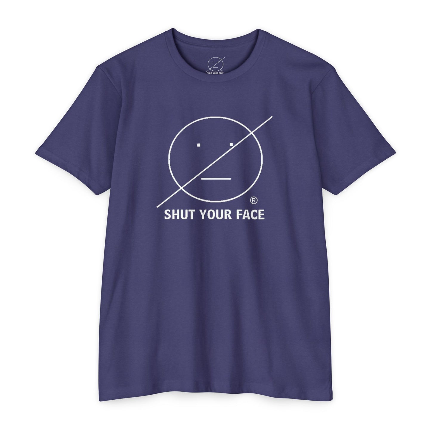 Shut Your Face® Graphic T-Shirt — Bold Statement Tee
