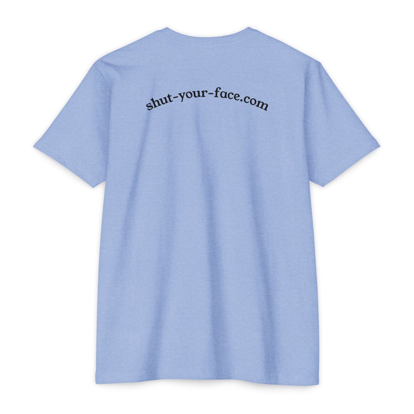 Shut Your Face® Graphic Tee — Minimal Statement T-Shirt