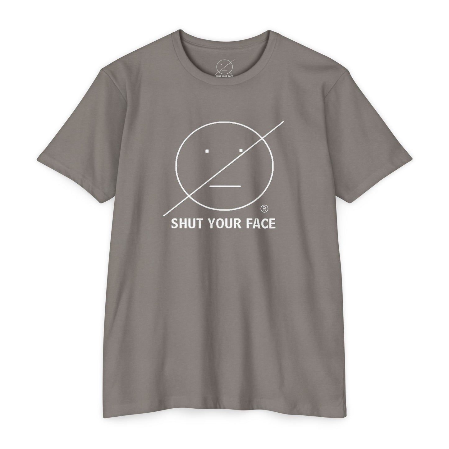 Shut Your Face® Graphic T-Shirt — Bold Statement Tee