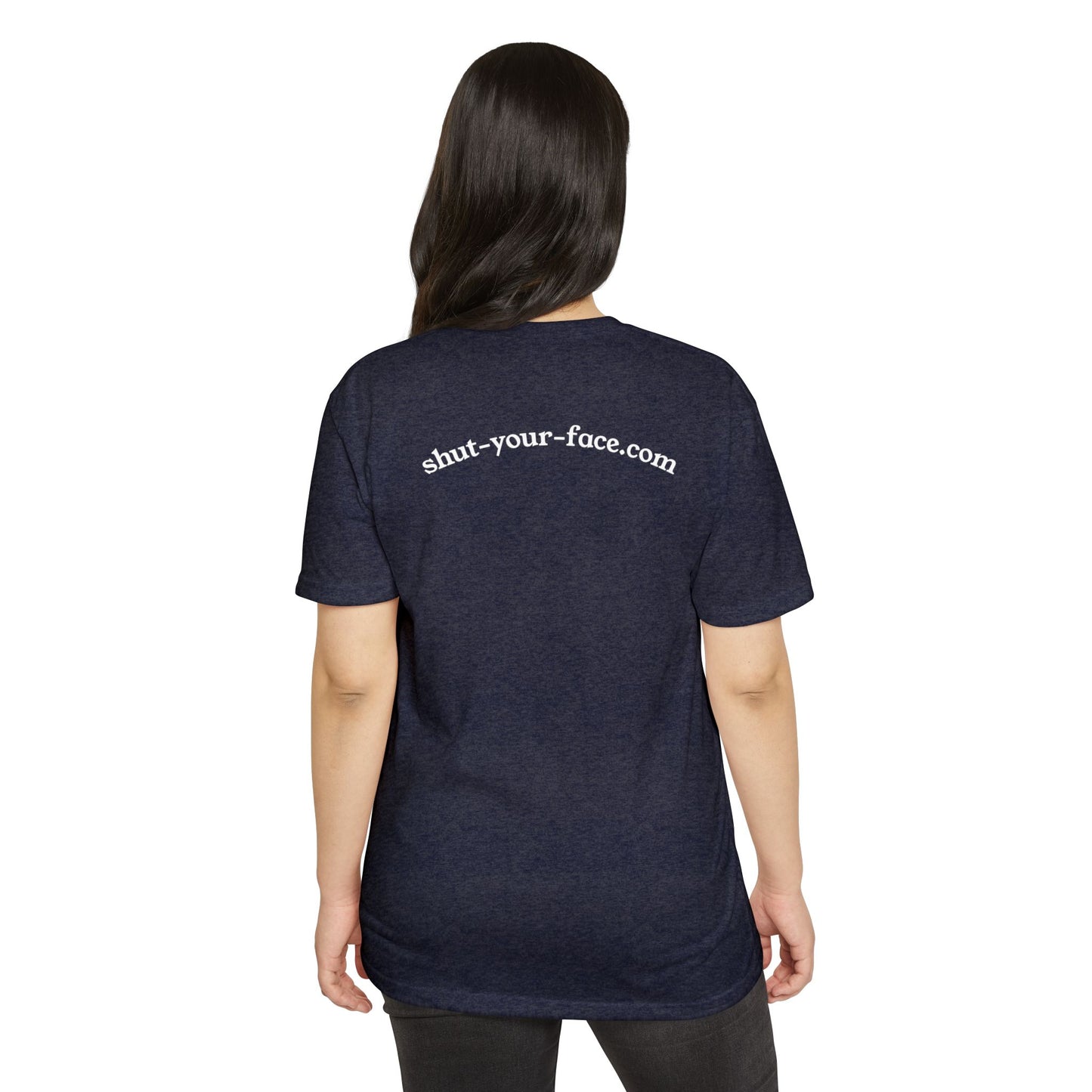 Shut Your Face® Graphic T-Shirt — Bold Statement Tee