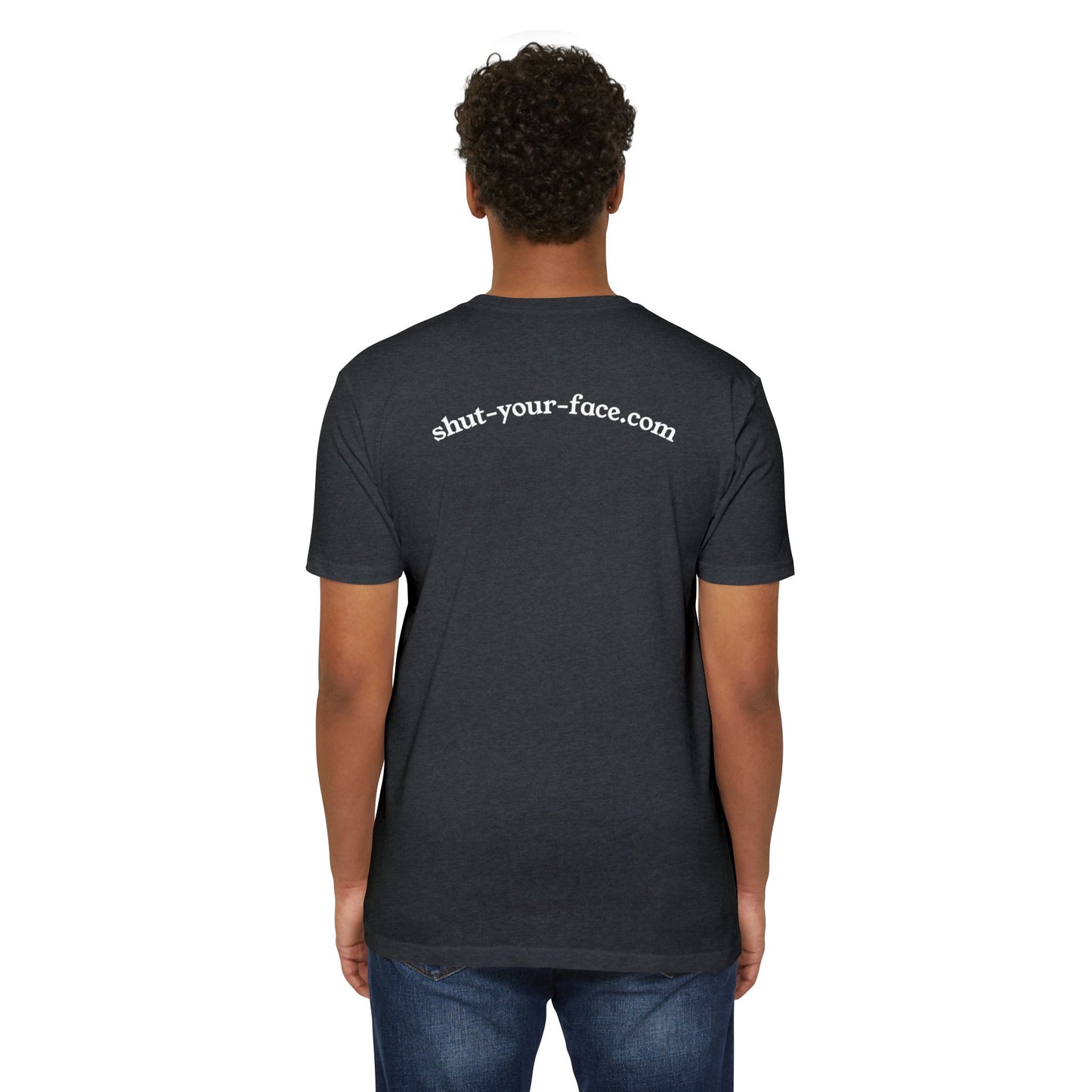 Shut Your Face® Graphic T-Shirt — Bold Statement Tee
