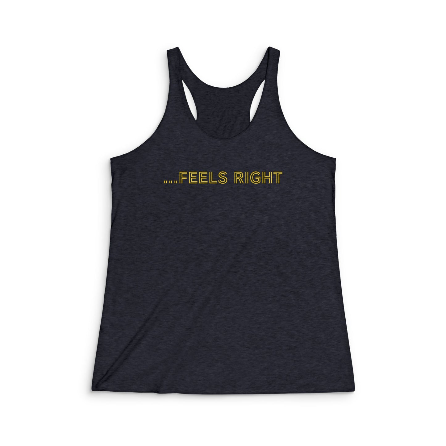Feels Right Racerback Tank — Women's Casual Graphic Tank Top