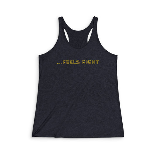 Feels Right Racerback Tank — Women's Casual Graphic Tank Top
