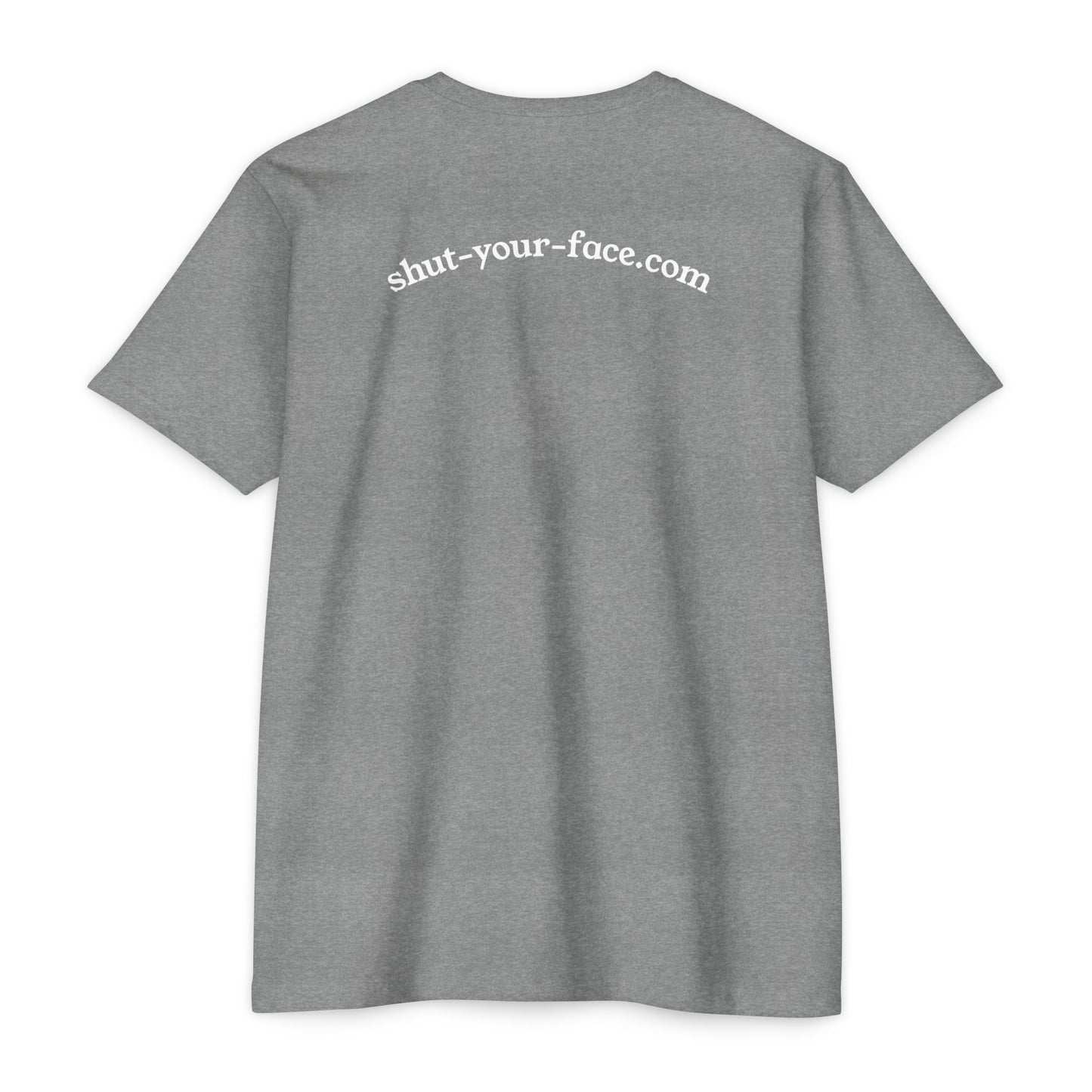 Shut Your Face® Graphic T-Shirt — Bold Statement Tee
