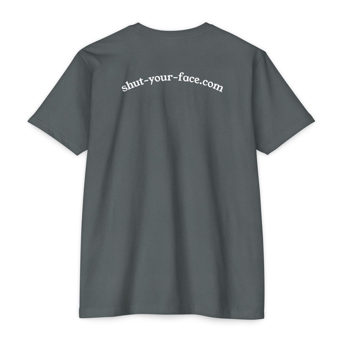 Shut Your Face® Graphic T-Shirt — Bold Statement Tee