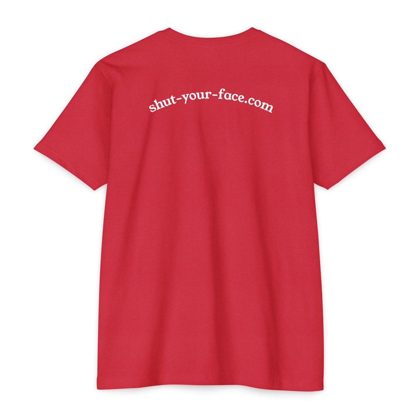 Shut Your Face® Graphic T-Shirt — Bold Statement Tee