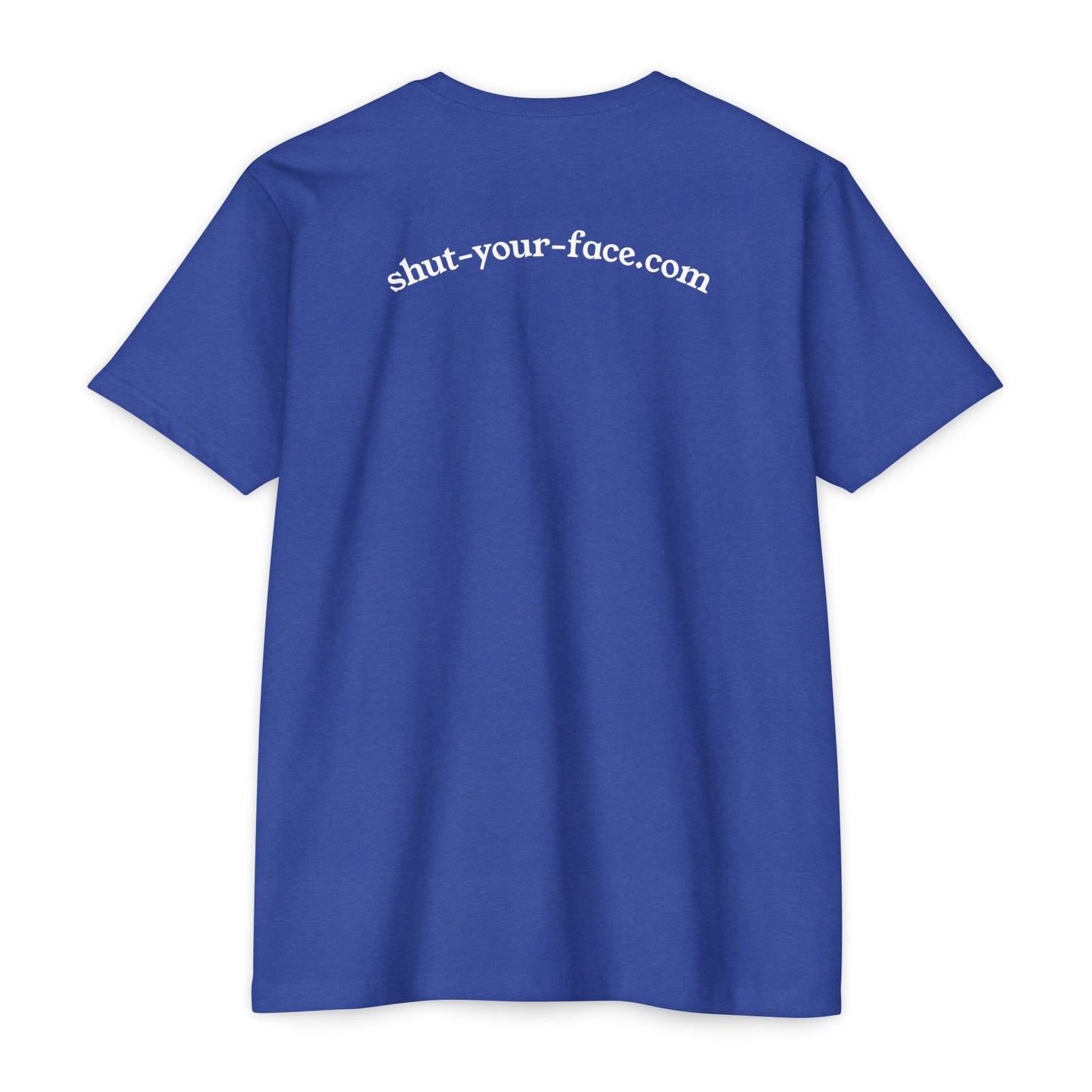 Shut Your Face® Graphic T-Shirt — Bold Statement Tee