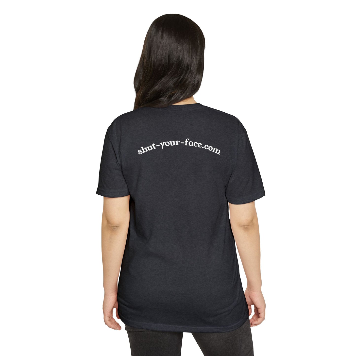 Shut Your Face® Graphic T-Shirt — Bold Statement Tee