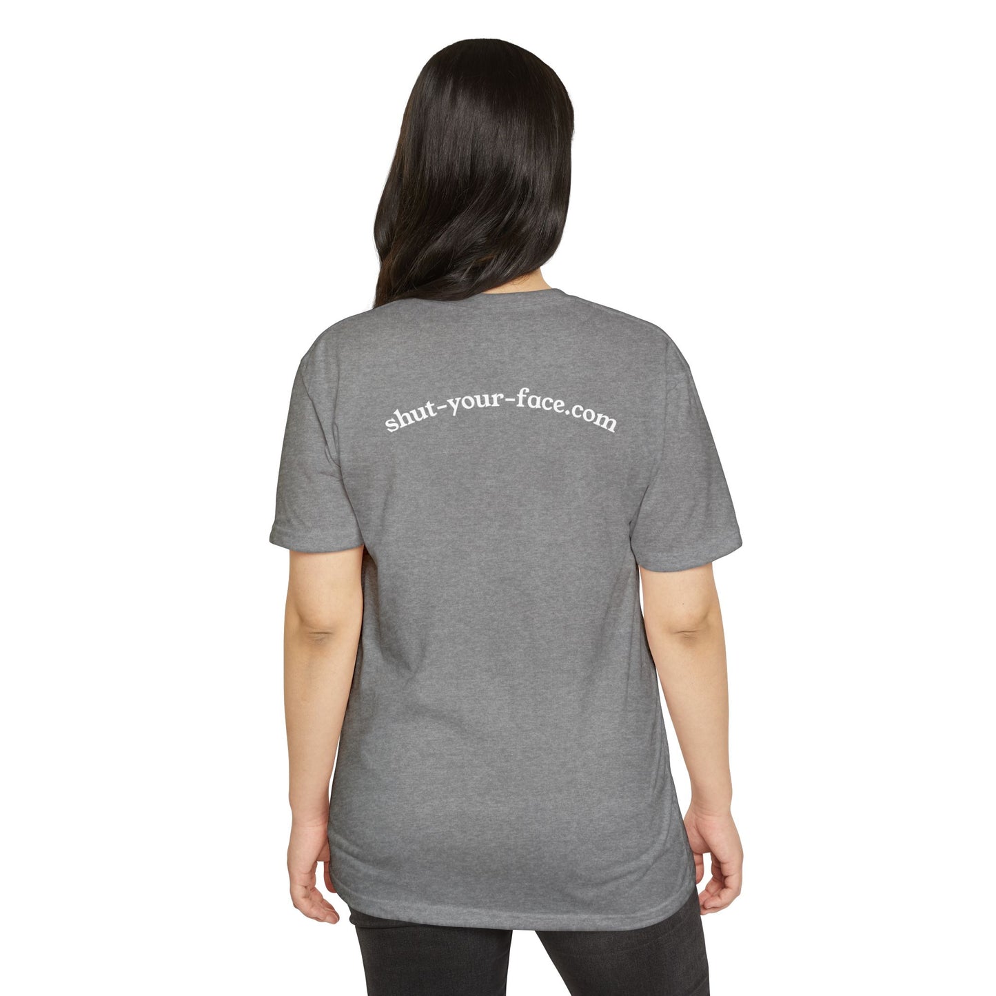 Shut Your Face® Graphic T-Shirt — Bold Statement Tee