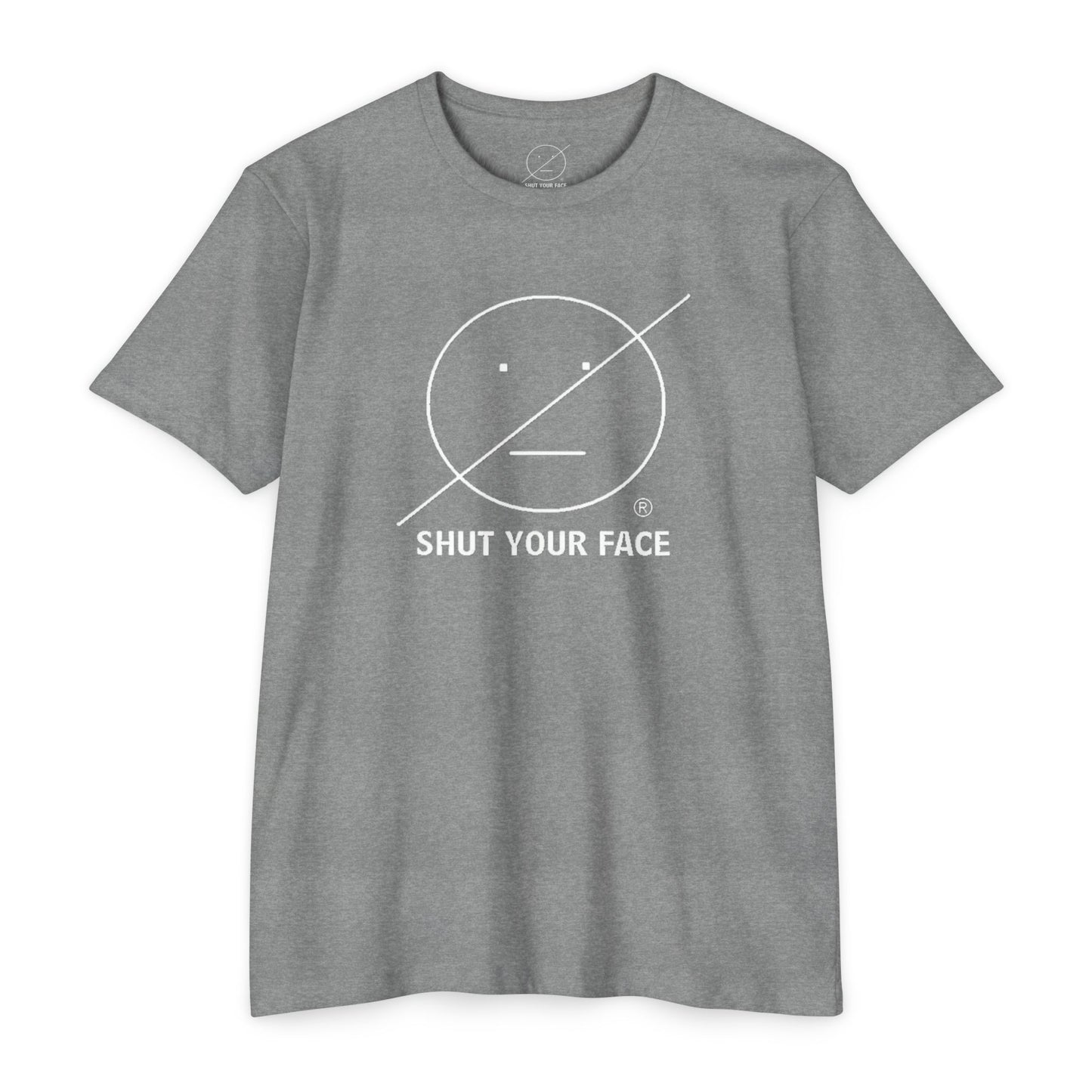 Shut Your Face® Graphic T-Shirt — Bold Statement Tee