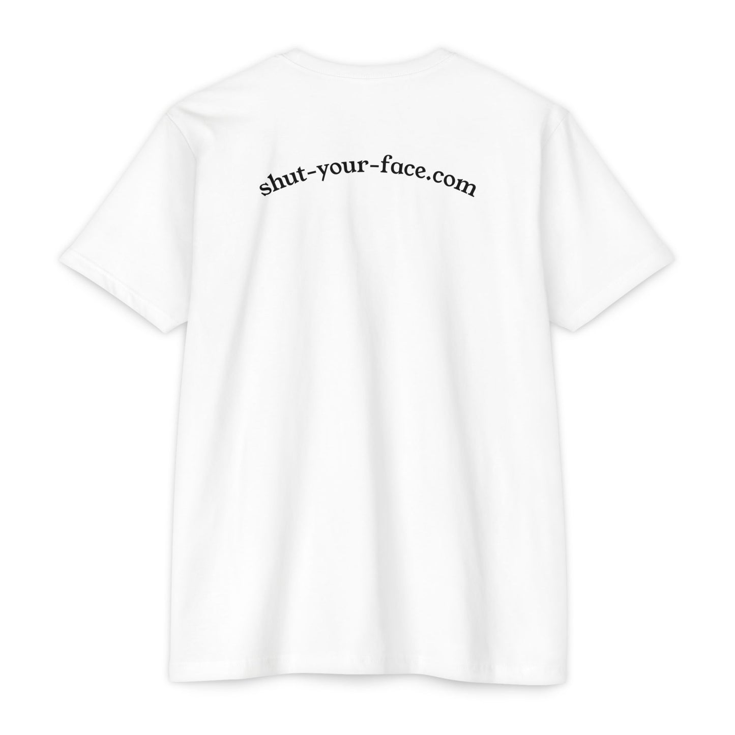 Shut Your Face® Graphic Tee — Minimal Statement T-Shirt