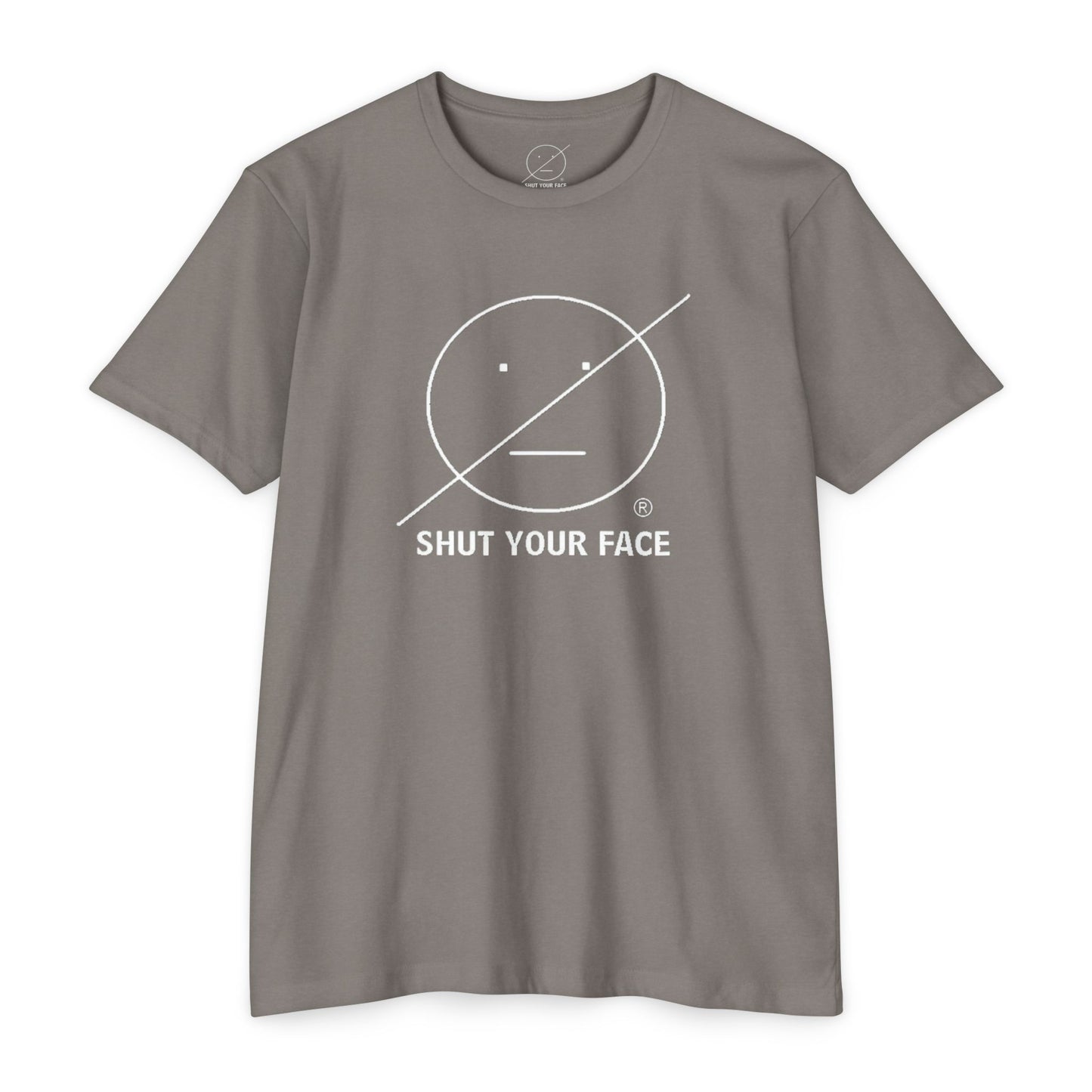 Shut Your Face® Graphic T-Shirt — Bold Statement Tee