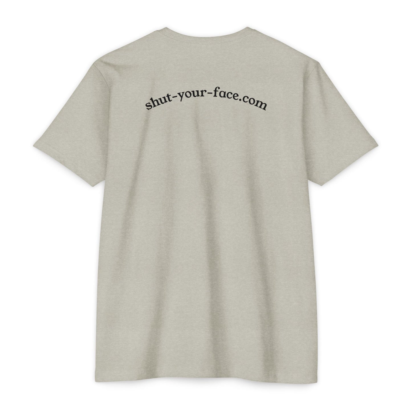 Shut Your Face® Graphic Tee — Minimal Statement T-Shirt